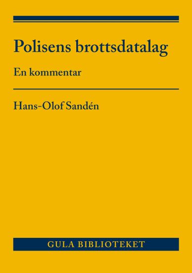 Polisens brottsdatalag : En kommentar