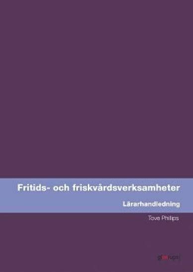 Fritids- och friskvårdsverksamhet, lärarhandledning