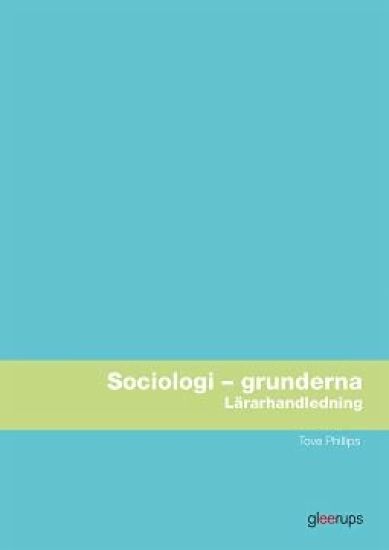 Sociologi – grunderna, lärarhandledning