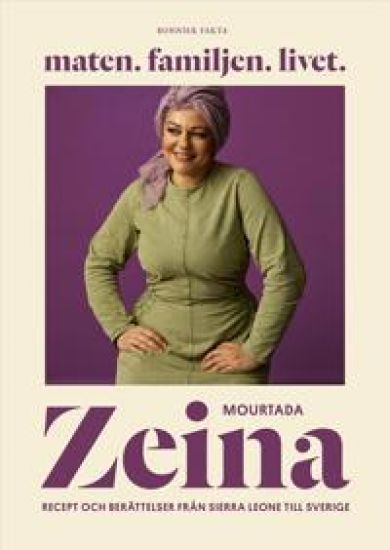 SIGNERAD Maten. Familjen. Livet. : Recept och berättelser från Sierra Leone till Sverige