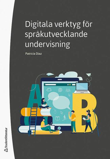 Digitala verktyg för språkutvecklande undervisning