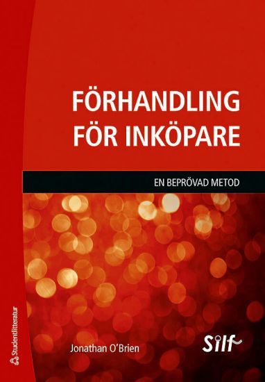 Förhandling för inköpare : en beprövad metod