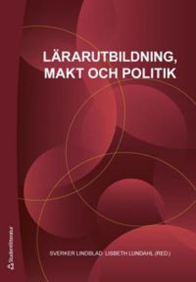 Lärarutbildning, makt och politik