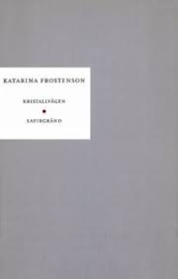 Kristallvägen ; Safirgränd