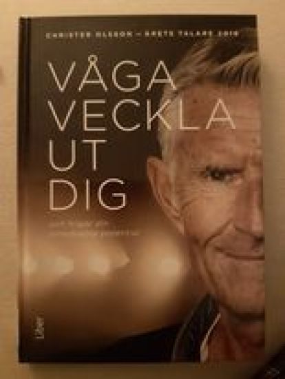 Våga veckla ut dig : och frigör din omedvetna potential