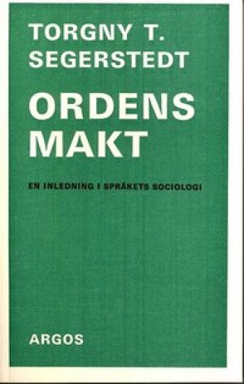 Ordens makt : en inledning i språkets sociologi