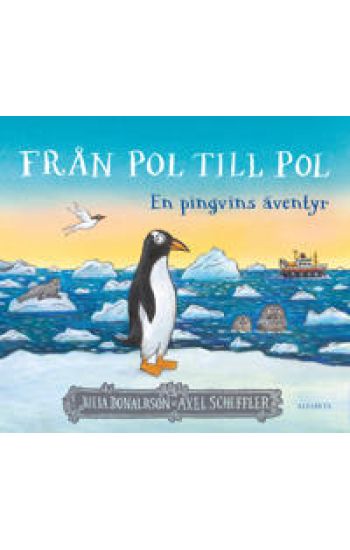 Från pol till pol : En pingvins äventyr