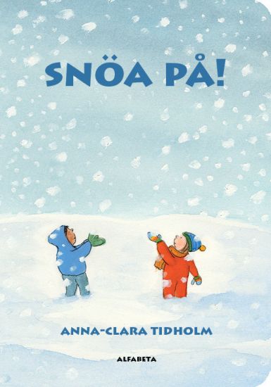 Snöa på!