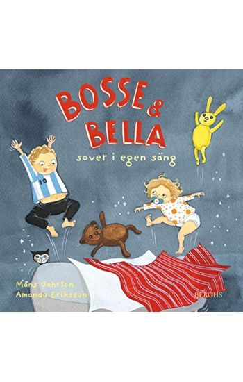 Bosse & Bella sover i egen säng