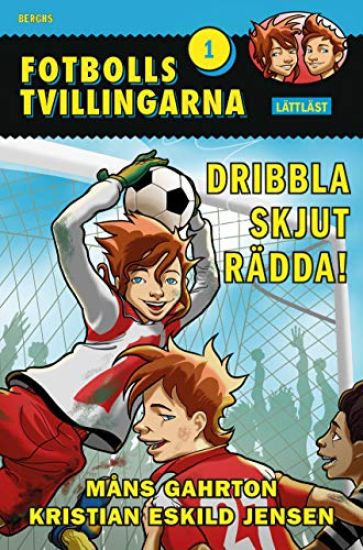 Dribbla skjut rädda! (lättläst)