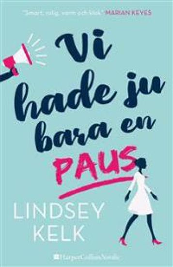 Vi hade ju bara en paus