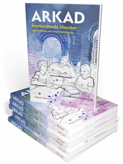 Arkad Återberättade klassiker, 10 ex : Läsförståelse och litteraturhistoria