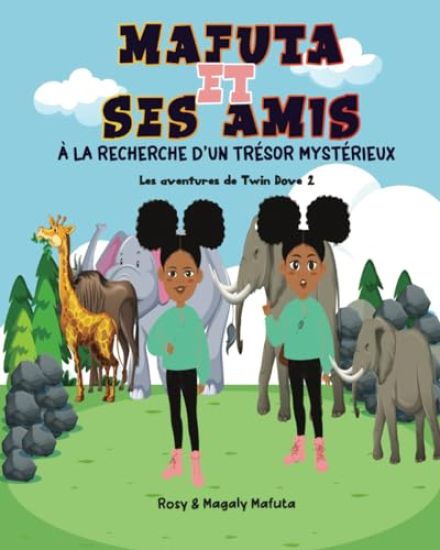 Mafuta et ses amis à la recherche d’un trésor mystérieux