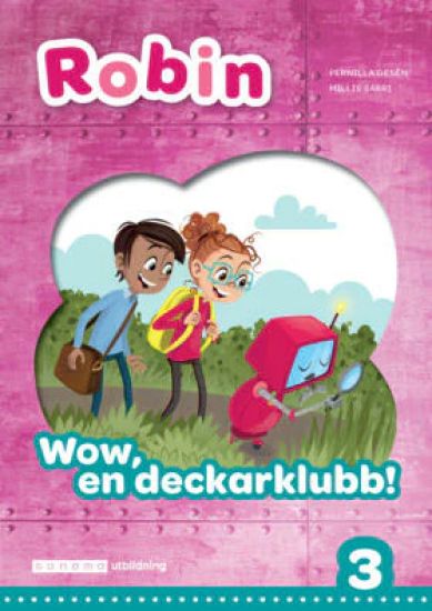 Robin åk 3 Läsebok grön Wow, en deckarklubb!