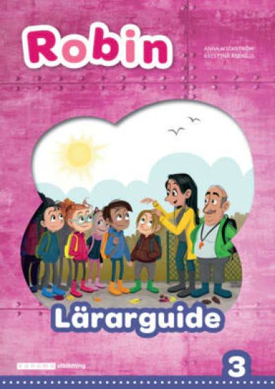 Robin åk 3 Lärarguide, upplaga 2