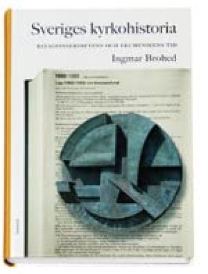 Sveriges kyrkohistoria. 8, Religionsfrihetens och ekumenikens tid