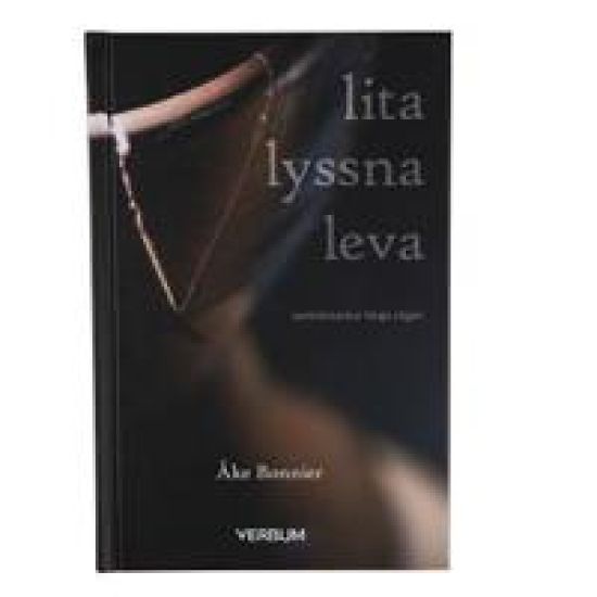 Lita lyssna leva : samtalstankar längs vägen