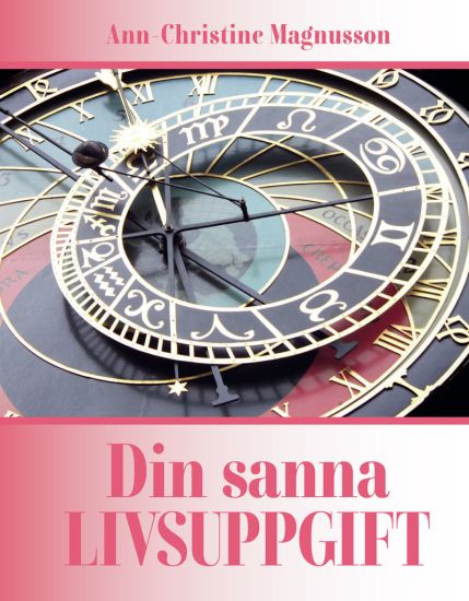 Din sanna livsuppgift