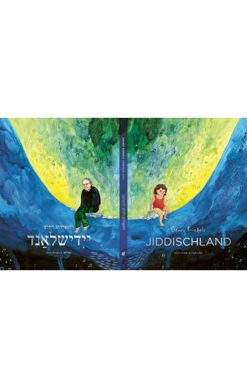 Georg Riedels Jiddischland / Georg Riedels Yiddishland