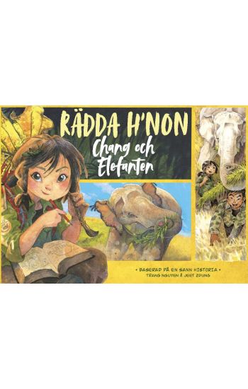 Rädda H'non : Chang och Elefanten