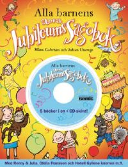 Alla barnens stora jubileumssagobok