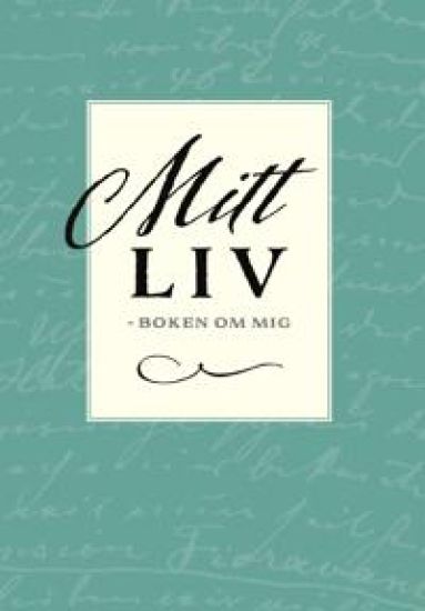 Mitt liv : boken om mig