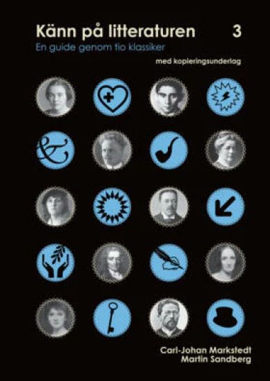 Känn på litteraturen 3  en guide genom tio klassiker