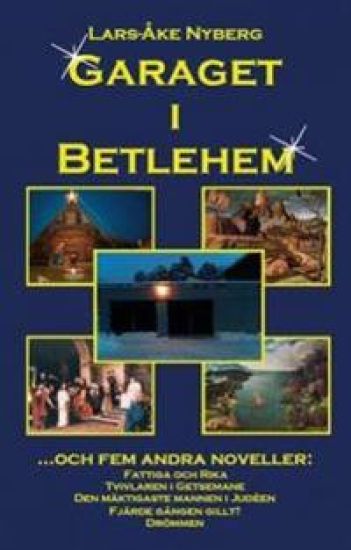 Garaget i Betlehem : och fem andra noveller