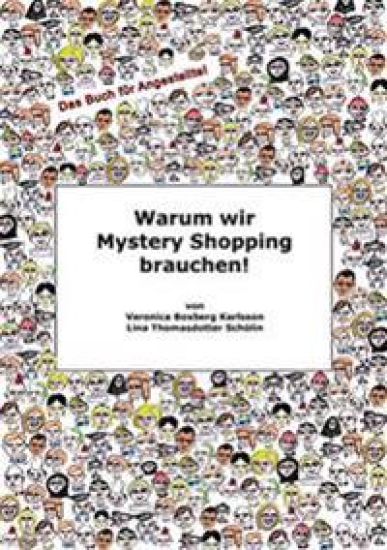 Warum wir Mystery Shopping brauchen!
