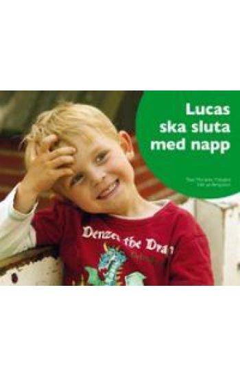 Lucas ska sluta med napp