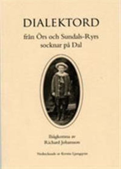 Dialektord från Örs och Sundals-Ryrs socknar på Dal