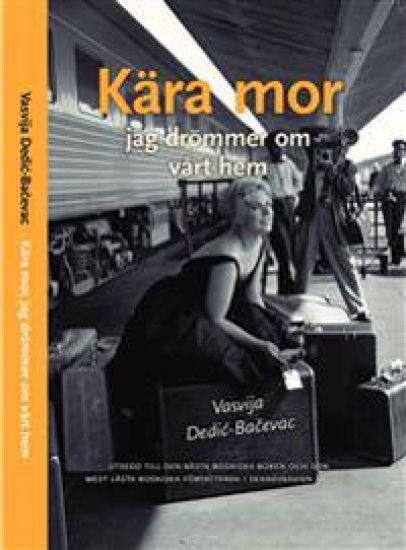 Kära mor : jag drömmer om vårt hem