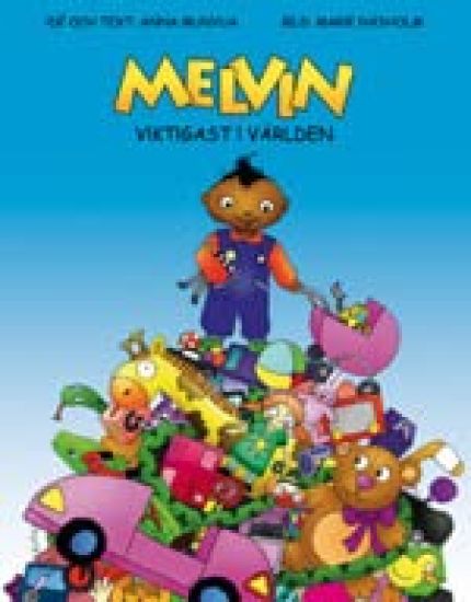 Melvin viktigast i världen