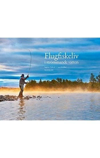 Flugfiskeliv i strömmande vatten