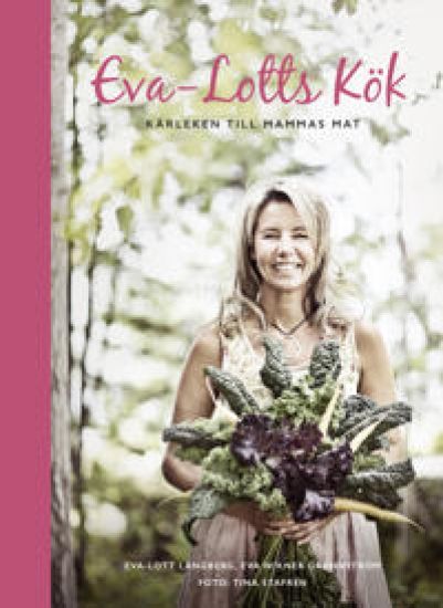 Eva-Lotts kök : kärleken till mammas mat