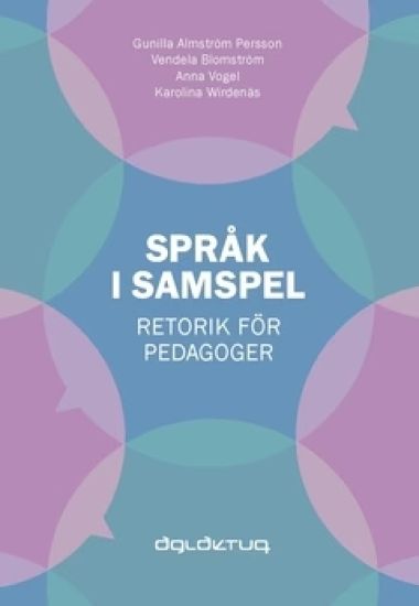 Språk i samspel : retorik för pedagoger