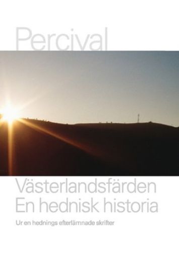 Västerlandsfärden : en hednisk historia