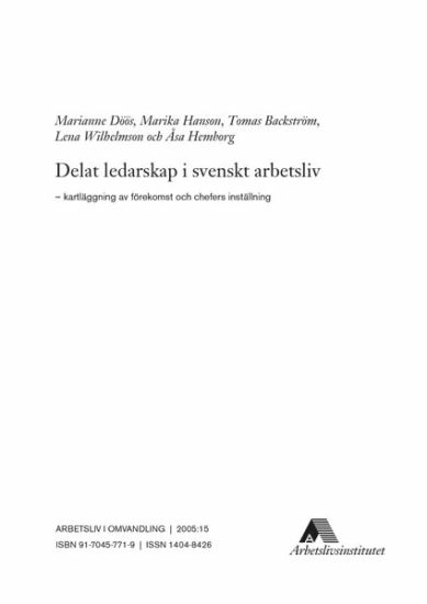 Delat ledarskap i svenskt arbetsliv – kartläggning av förekomst och chefers inställning