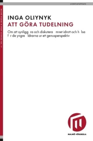 Att göra tudelning : om att synliggöra och diskutera ämnet idrott och hälsa för de yngre åldrarna ur ett genusperspektiv
