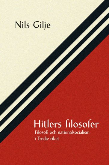 Hitlers filosofer. Filosofi och nationalsocialism i Tredje riket