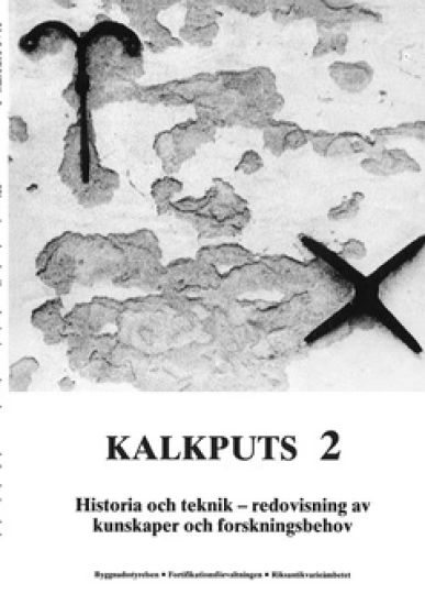 Kalkputs. 2, Historia och teknik : redovisning av kunskaper och forskningsbehov