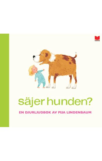 Säjer hunden?