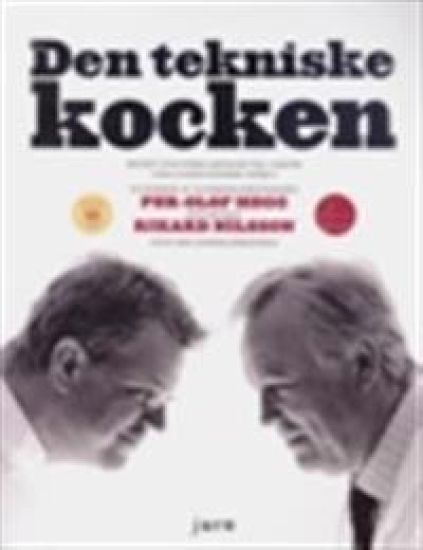 Den tekniske kocken : recept och förklaringar till varför vissa saker händer i köket