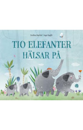 Tio elefanter hälsar på