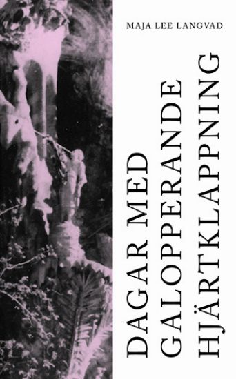 Dagar med galopperande hjärtklappning