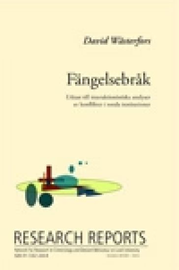 Fängelsebråk : utkast till interaktionistiska analyser av konflikter i totala institutioner