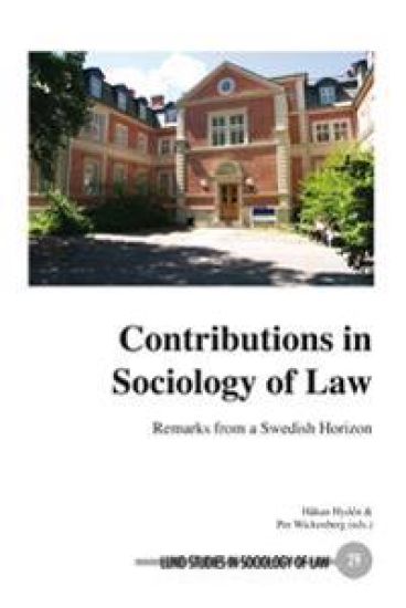 Contributions in Sociology of Law, Remarks from a Swedish Horizon