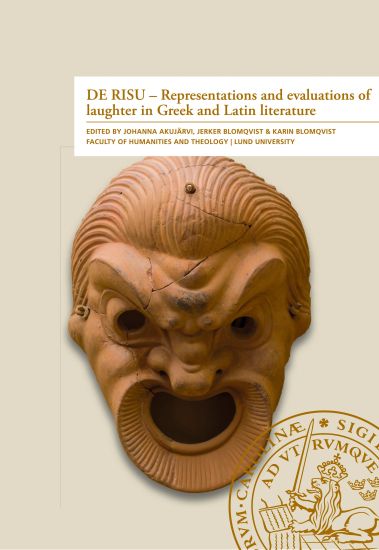 DE RISU - Representations and evaluations of laughter in Greek and Latin litterature
