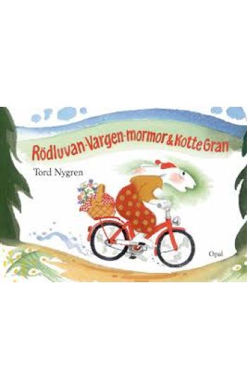 Rödluvan, Vargen, mormor och Kotte Gran