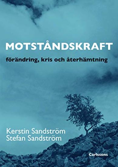 Motståndskraft : förädning, kris och återhämtning
